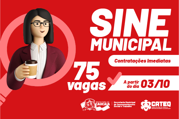 Sine Caucaia começa a semana com 75 oportunidades de emprego; Confira lista com as vagas